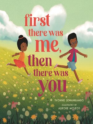 cover image of First There Was Me, Then There Was You